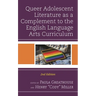 Queer Adolescent Literature as a Complement to the English Language Arts Curriculum