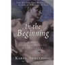 In the Beginning: A New Interpretation of Genesis