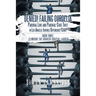 Denied! Failing Cordelia: Parental Love and Parental-State Theft in Los Angeles Juvenile Dependency Court: Book Three: Climbing the Broken Judicial La