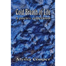 Cold Breath of Life: A Poetry Collection