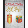 Catalonia and Basque Country: The History and Legacy of the Autonomous Communities in Spain