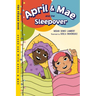 April & Mae and the Sleepover: The Friday Book