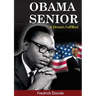 Obama Senior. A Dream Fulfilled