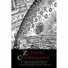 Zetetic Cosmogony: Or Conclusive Evidence that the World is not a Rotating Revolving Globe but a Stationary Plane Circle