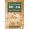 Jewish Women Pioneering the Frontier Trail: A History in the American West