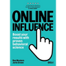 Online Influence: Boost your results with proven behavioral science