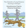 The Cheetahs of Long Distance Running: Legendary Ethiopian Athletes in Afaan Oromo and English