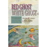 The Red Ghost and the White Ghost: Stories and Essays by Kita Morio