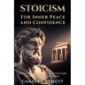Stoicism for Inner Peace and Confidence