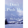 Don't Push Me