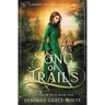 Song of Trails: A Hansel and Gretel Retelling