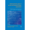 Innovation and IT in an International Context: R&D Strategy and Operations