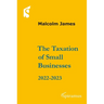 The Taxation of Small Businesses 2022/2023