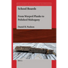 School Boards: From Warped Planks to Polished Mahogany