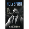 Holy Spirit My Best Friend