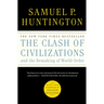 The Clash of Civilizations and the Remaking of World Order