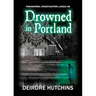 Drowned in Portland