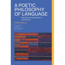 A Poetic Philosophy of Language: Nietzsche and Wittgenstein's Expressivism
