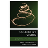 Collective Vision: Igniting District and School Improvement