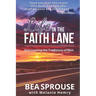 Life in the Faith Lane: Overcoming the Traditions of Men