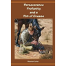 Perseverance Profanity and a Pot of Grease