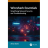 Wireshark Essentials: Simplifying Network Security and Troubleshooting