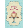 Sugar and Vice: Cupcake Truck Mysteries