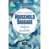 Household Baggage: The Moving Life of a Military Wife