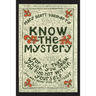 Know the Mystery