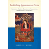 Establishing Appearances as Divine: Rongzom Chokyi Zangpo on Reasoning, Madhyamaka, and Purity