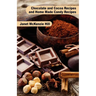 Chocolate and Cocoa Recipes and Home Made Candy Recipes