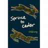 Spruce to Cedar