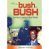 From Bush to Bush. Journey to Liberty in South Sudan