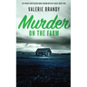 Murder on the Farm: The Private Investigator Annie Hudson Mystery Series: Book Three