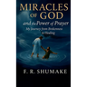 Miracles of God and the Power of Prayer