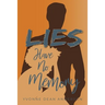 Lies Have No Memory