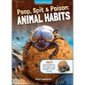 Poop, Spit, and Poison: Animal Habits