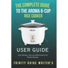 The Complete Guide to the Aroma 6-Cup Rice Cooker: Easy Recipes, Tips, and Maintenance for Perfect Results