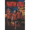 Phantom World