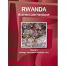 Rwanda Business Law Handbook Volume 1 Strategic Information and Basic Laws