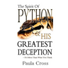 The Spirit Of Python & His Greatest Deception
