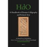 A Handbook of Persian Calligraphy and Related Arts