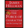 The Force of Character: And the Lasting Life