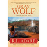 Gray Wolf: A Novel of the West