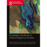 Routledge Handbook of Critical Indigenous Studies