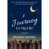 A Journey to My Life