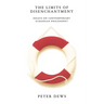 The Limits of Disenchantment: Essays on Contemporary European Philosophy