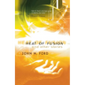 Heat of Fusion: And Other Stories