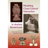 Modeling Cross-Cultural Interaction in Ancient Borderlands