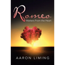 Romeo: Matters from the Heart